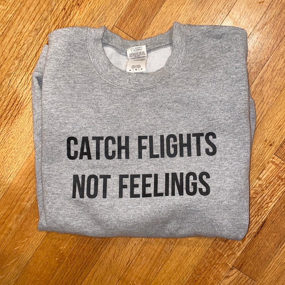 CATCH FLIGHTS NOT FEELINGS HOODIE